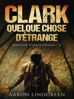 cover image of Clark--Quelque Chose d'Étrange